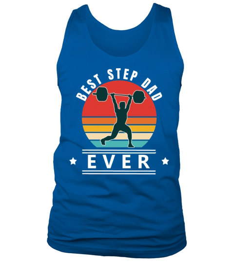 Best step dad ever weight lifting W Tank Top Unisex