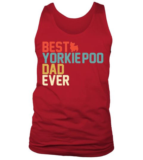 Best YORKIE-POO Dad Ever T-shirt, Vintage Retro T-shirt Tank Top Unisex