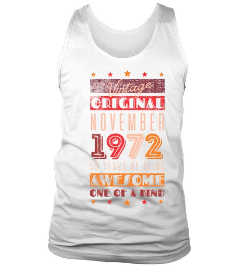Birthday November 1972 - 50 years of being awesome Tank Top Unisex