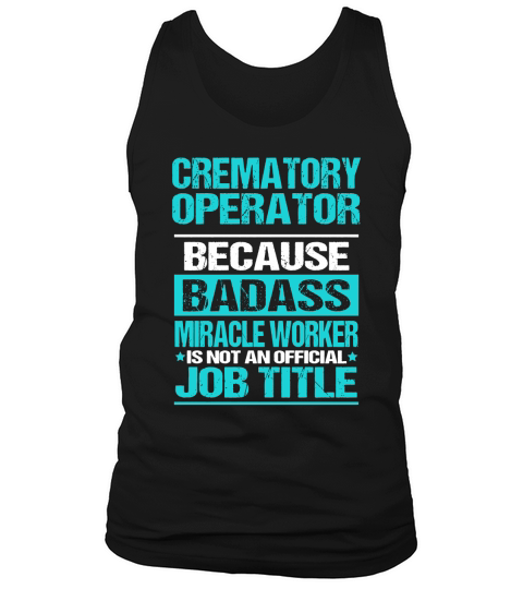 CREMATORY OPERATOR Tank Top Unisex