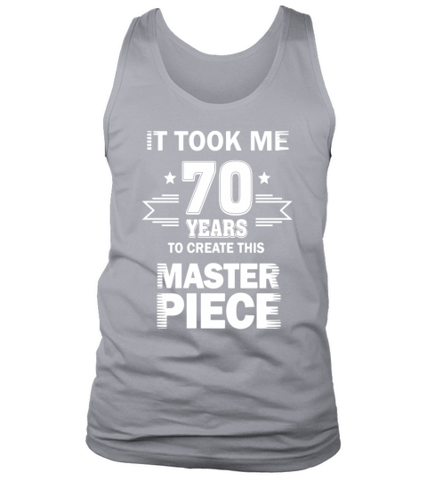 Funny 70 Years Old Joke Shirt 70th Birthday Gag Gift Idea Tank Top Unisex
