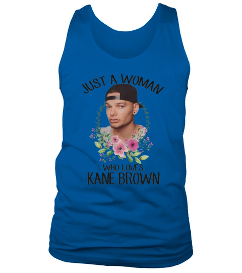 Just a woman who loves Kane Brown Tank Top Unisex