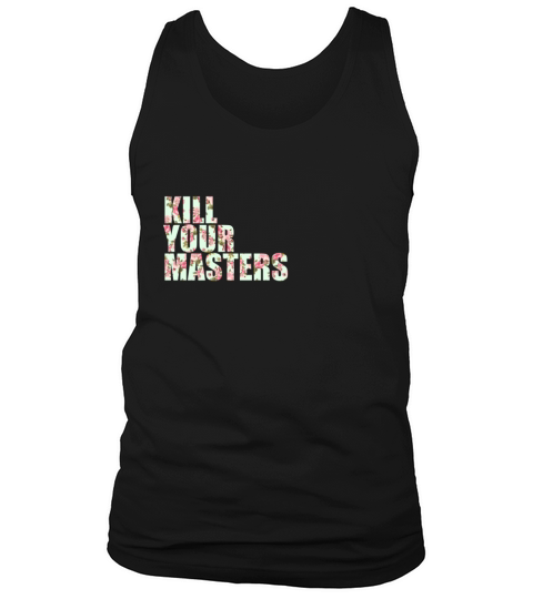 kill your masters Tank Top Unisex