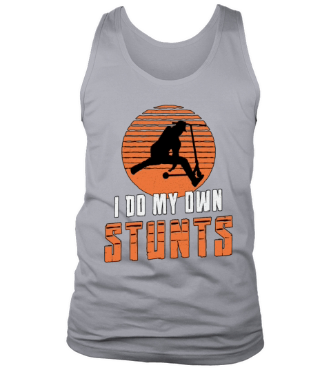 Scooter Driver I Do My Own Stunts Stunt Vintage Tank Top Unisex