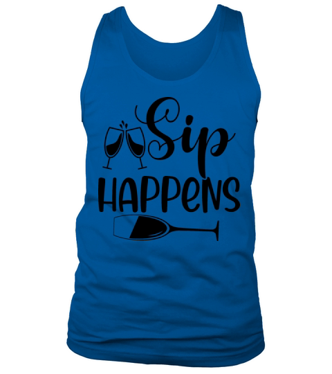 Sip Happens Tank Top Unisex