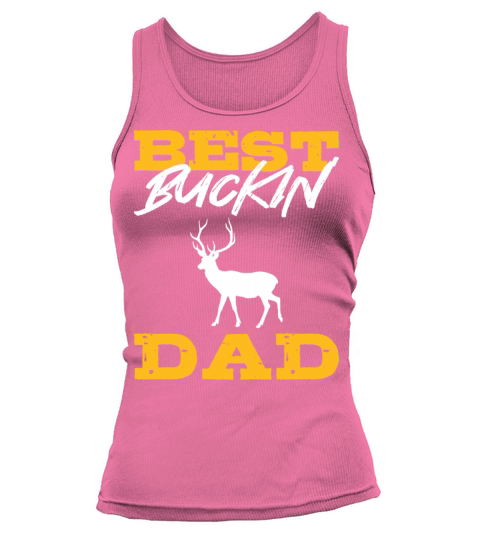 Best Buckin Dad Hardworking Dad Gift Tank top Woman