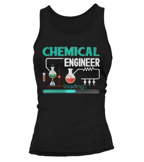 Chemical Engineer Shirt - Chemical Engineer Tshirts Tank top Woman