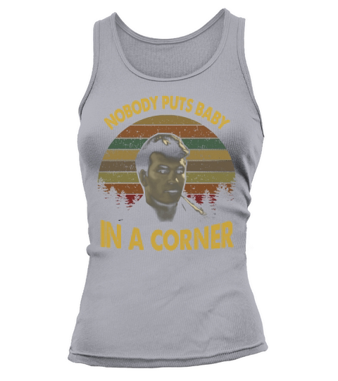 Nobody Puts Baby In a Corner Vintage Tank top Woman