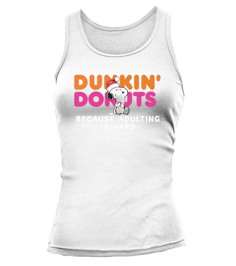 Snoopy Dunkin Donuts coffee because adulting is hard shirt Tank top Woman