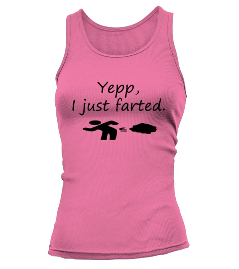 Yepp, I just farted. Tank top Woman