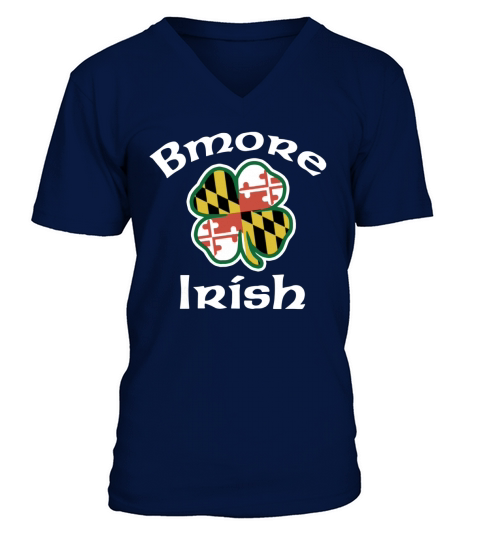 Baltimore Bmore Irish T-Shirt V-Neck T-shirt