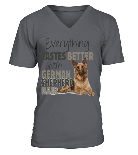Everything Tastes Better With German Shepherd Hair V-Neck T-shirt