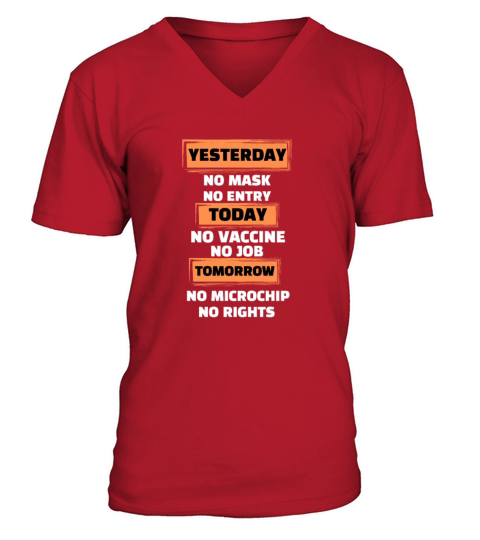 Trendy Yesterday No Mask No Entry Today No Vaccine V-Neck T-shirt