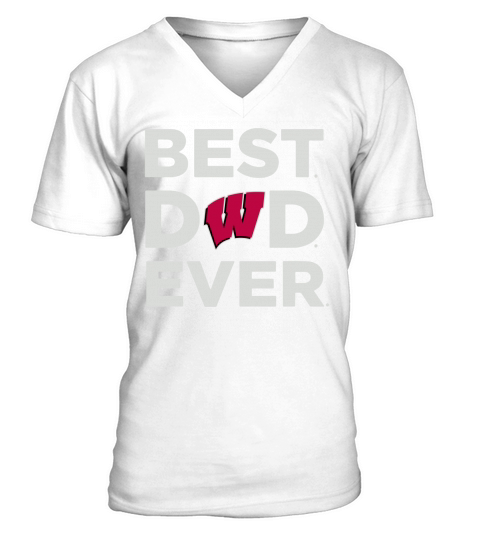 Wisconsin Badgers_Best Dad Ever V-Neck T-shirt