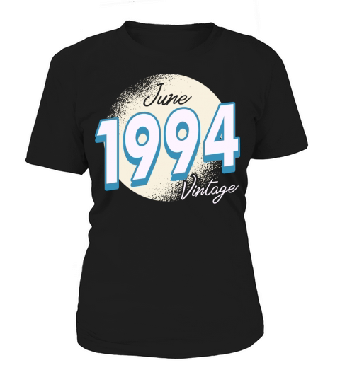 1994 vintage born in June gift Women's T-Shirt