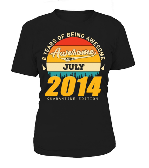2014 Quarantine Edition July 8th birthday gift Women's T-Shirt