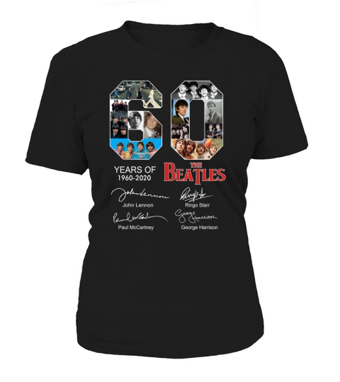 60 years of The Beatles 1960 2020 signatures autographed shirt Women's T-Shirt