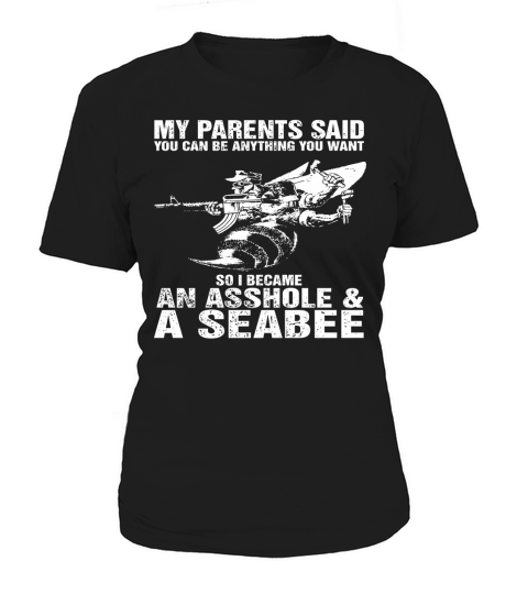 An Asshole &amp;amp; Seabee Tshirt LIMTED EDITION Women's T-Shirt
