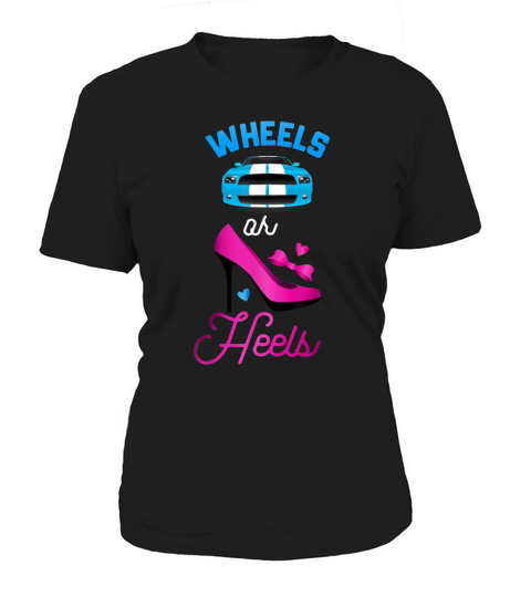 Baby shower gender reveal party tee t shirt Wheels or heels Women's T-Shirt