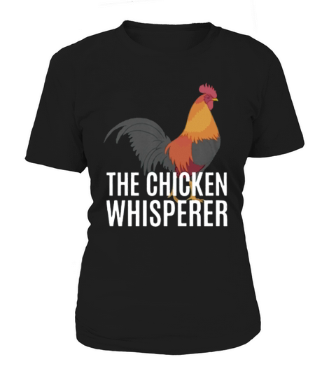Chicken Whisperer T-shirt Women's T-Shirt