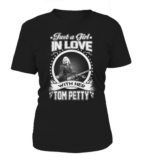 Just a Girl in love with her Tom Petty Women's T-Shirt