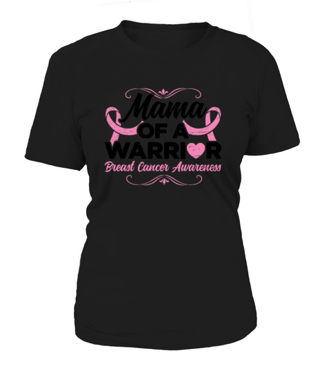 Mama Of A Warrior Pink Ribbon - Breast Cancer Women's T-Shirt