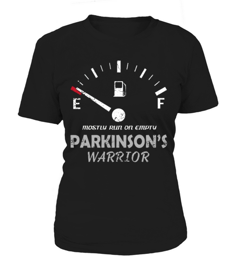 PARKINSONS DISEASE WARRIOR MOSTLY RUN ON EMPTY T SHIRT Women's T-Shirt