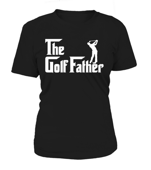 The golf father T-Shirt Women's T-Shirt