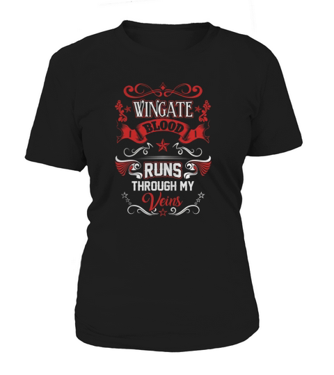 WINGATE BLOOD RUNS THROUGH MY VEINS Women's T-Shirt