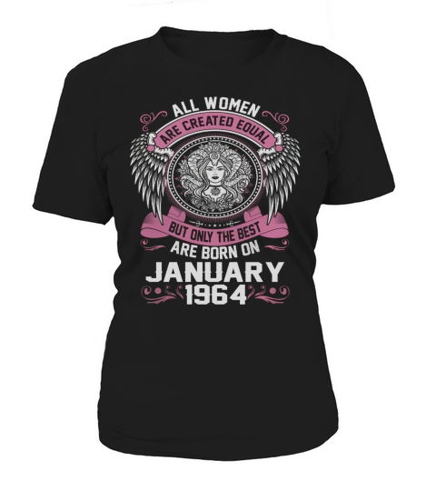 Women are born on January 1964 Women's T-Shirt
