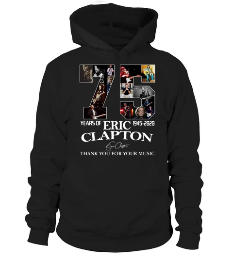 75 Years Of Eric Clapton 1945-2020 Signature shirt Hoodie Unisex
