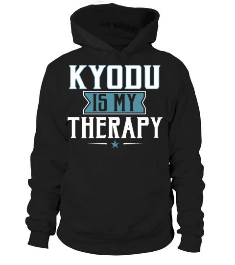 Cool Funny Kyodu Is Therapy Coaches Sayings Gifts Hoodie Unisex