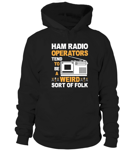 Funny Ham Radio Operators Amateur Radio Hoodie Unisex