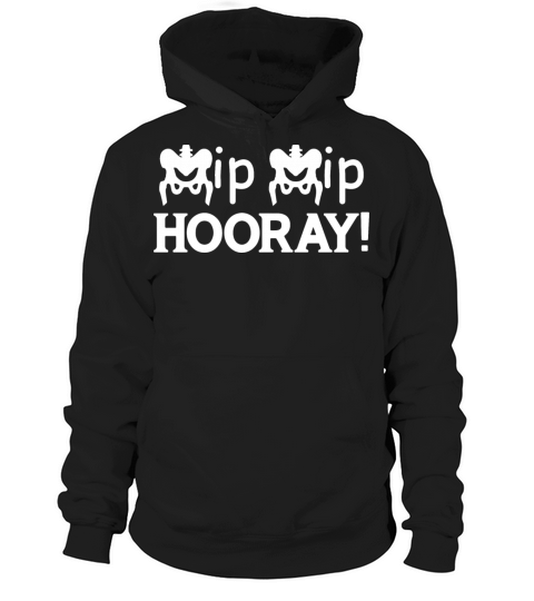 Hip Replacement Hip Surgery Hoodie Unisex