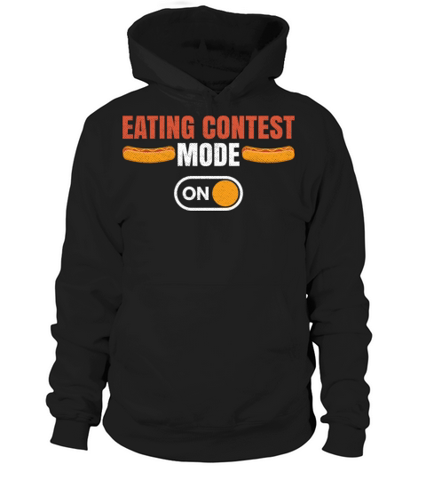 Hot Dog Quote for a Hotdog Eating Contest Winner Hoodie Unisex