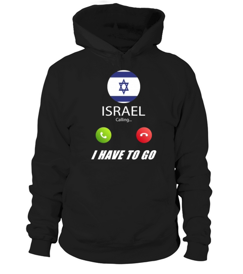 Israel is calling Is calling Flag Saying Hoodie Unisex
