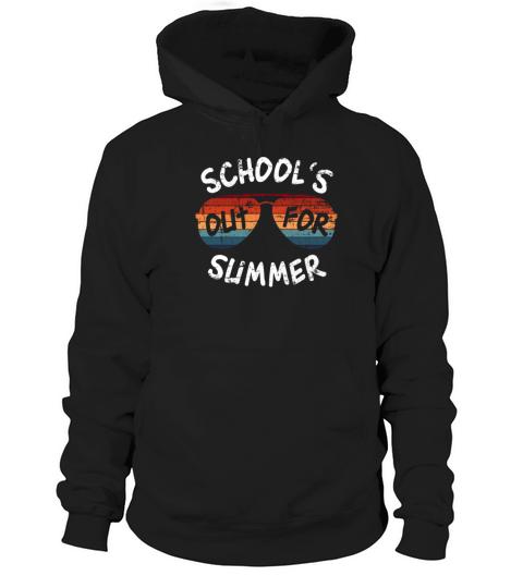 Schools Out For Summer Last Day of School Teacher Hoodie Unisex