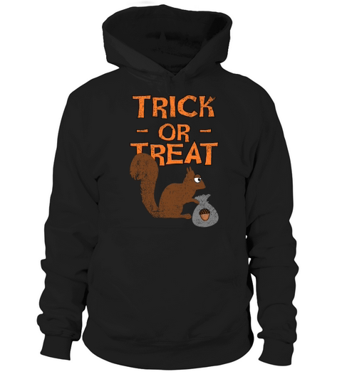 Trick Or Treat Squirrel Hoodie Unisex