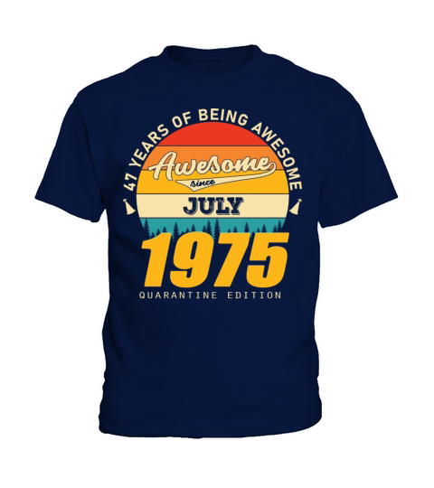 1975 Quarantine Edition July 47th birthday gift Kids T-Shirt