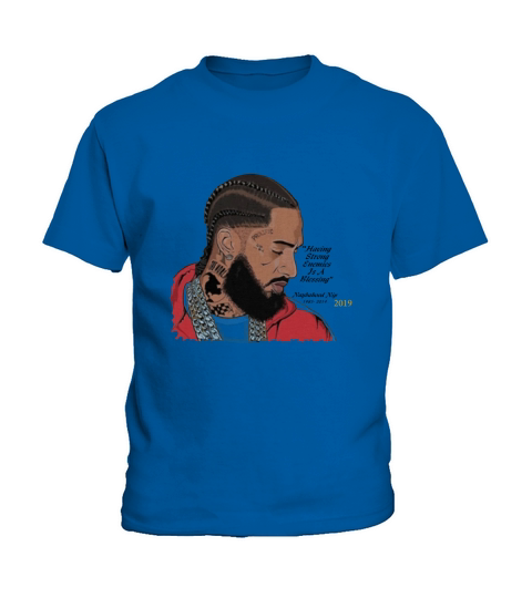 Having strong enemies is a blessing Naybahood Nip Nipsey Hussle Kids T-Shirt