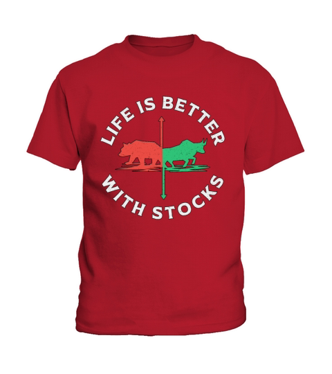 Stock Market Life Is Better With Stocks Trader Kids T-Shirt