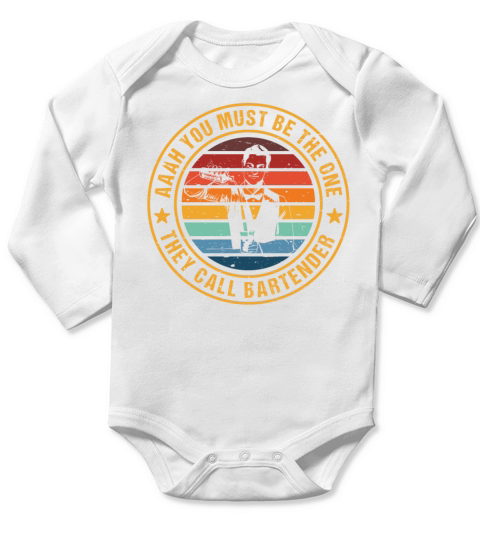 Aaah You Must Be The One They Call Bartender Long Sleeve Baby One-Piece