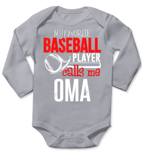 Baseball Oma T-Shirt - My Favorite Player Calls Me Long Sleeve Baby One-Piece