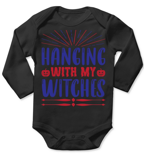 Hanging with my witches Halloween 2022 Long Sleeve Baby One-Piece