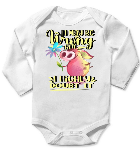 I May Be Wrong But I Doubt It Long Sleeve Baby One-Piece