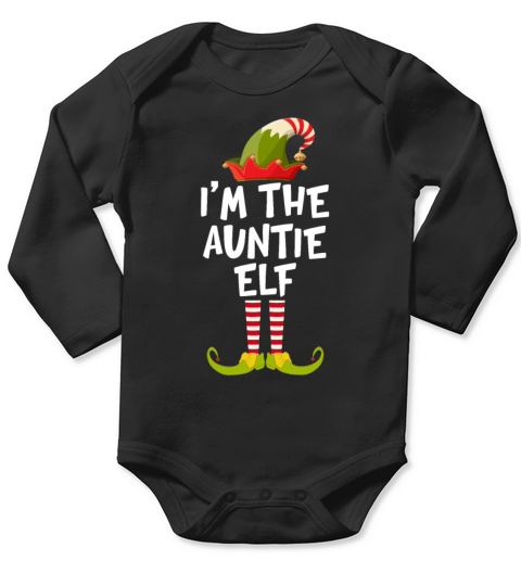Im The Auntie Elf Funny Christmas Gift for Aunts Long Sleeve Baby One-Piece