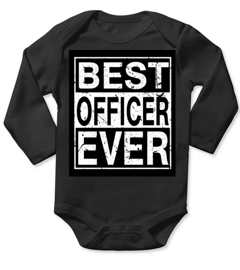 Police Best Officer ever Long Sleeve Baby One-Piece