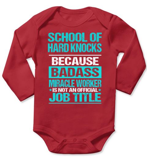 SCHOOL OF HARD KNOCKS Long Sleeve Baby One-Piece