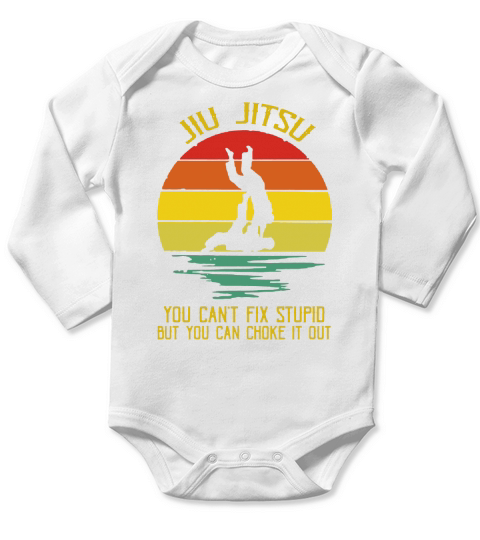 You Can’t Fix Stupid But You Can Choke It Out Jiu Jitsu Vintage shirt Long Sleeve Baby One-Piece
