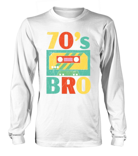 70s Bro 1970 Vintage Seventies Party 1970s Long sleeved Unisex